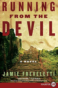 Running from the Devil (A Novel) by Jamie Freveletti, 9780061774690