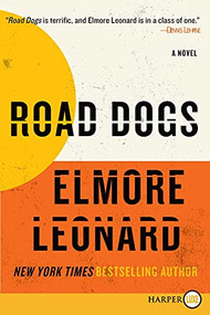Road Dogs (A Novel) - 9780061774706 by Elmore Leonard, 9780061774706