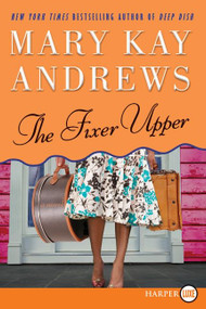 The Fixer Upper (A Novel) - 9780061774959 by Mary Kay Andrews, 9780061774959