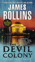 The Devil Colony (A Sigma Force Novel) by James Rollins, 9780061785658