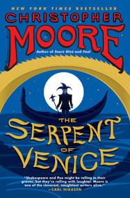The Serpent of Venice (A Novel) by Christopher Moore, 9780061779770