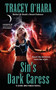 Sin's Dark Caress (A Dark Brethren Novel) by Tracey O'Hara, 9780061783159