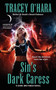 Sin's Dark Caress (A Dark Brethren Novel) by Tracey O'Hara, 9780061783159