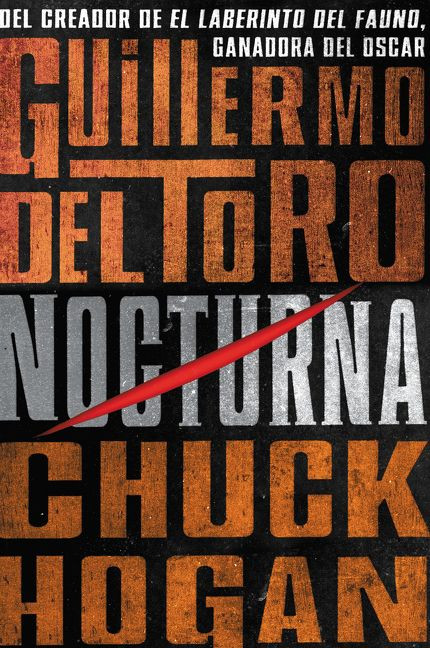 Nocturna (Book One of The Strain Trilogy) (Spanish Edition) by Guillermo del Toro, Chuck Hogan, 9780061787171