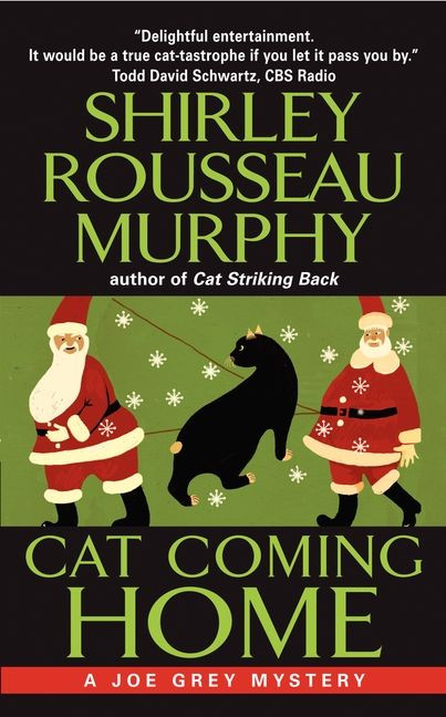 Cat Coming Home (A Joe Grey Mystery) by Shirley Rousseau Murphy, 9780061806957