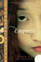Empress (A Novel) by Shan Sa, 9780061829604