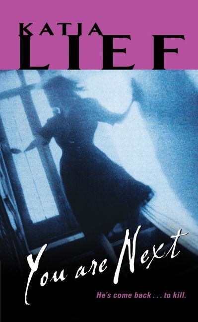 You Are Next by Katia Lief, 9780061809026