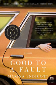 Good to a Fault (A Novel) by Marina Endicott, 9780061825903