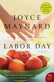 Labor Day (A Novel) by Joyce Maynard, 9780061843419
