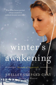 Winter's Awakening (Seasons of Sugarcreek, Book One) by Shelley Shepard Gray, 9780061852220