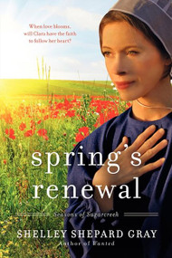 Spring's Renewal (Seasons of Sugarcreek, Book Two) by Shelley Shepard Gray, 9780061852367