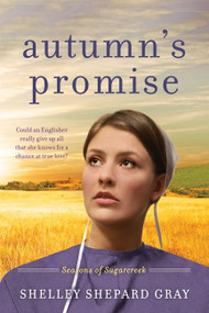 Autumn's Promise (Seasons of Sugarcreek, Book Three) by Shelley Shepard Gray, 9780061852374
