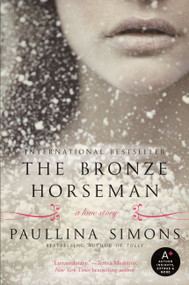 The Bronze Horseman (A Novel) by Paullina Simons, 9780061854149