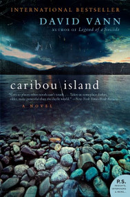 Caribou Island (A Novel) by David Vann, 9780061875731