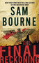Final Reckoning, The by Sam Bourne, 9780061875786