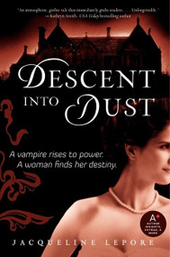 Descent into Dust by Jacqueline Lepore, 9780061878121