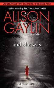 And She Was (A Novel of Suspense) by Alison Gaylin, 9780061878206