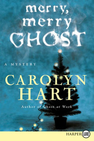 Merry, Merry Ghost (A Mystery) by Carolyn Hart, 9780061885037