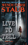 Live to Tell - 9780061895067 by Wendy Corsi Staub, 9780061895067