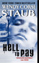 Hell to Pay - 9780061895081 by Wendy Corsi Staub, 9780061895081
