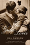 The Great Lover (A Novel) by Jill Dawson, 9780061924361