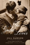 The Great Lover (A Novel) by Jill Dawson, 9780061924361