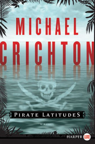 Pirate Latitudes (A Novel) - 9780061929403 by Michael Crichton, 9780061929403