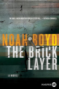 The Bricklayer (A Novel) by Noah Boyd, 9780061945625