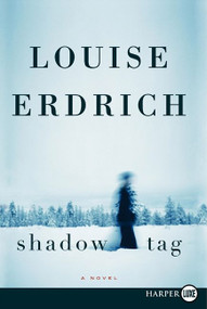 Shadow Tag (A Novel) - 9780061946103 by Louise Erdrich, 9780061946103
