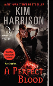 A Perfect Blood by Kim Harrison, 9780061957901