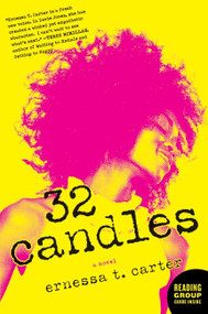 32 Candles (A Novel) by Ernessa T. Carter, 9780061957857