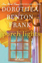 Porch Lights (A Novel) by Dorothea Benton Frank, 9780062211767
