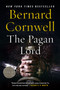 The Pagan Lord (A Novel) by Bernard Cornwell, 9780061969720