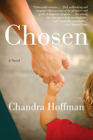 Chosen (A Novel) by Chandra Hoffman, 9780061974311