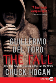 The Fall (Book Two of the Strain Trilogy) - 9780061979231 by Guillermo del Toro, Chuck Hogan, 9780061979231
