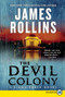 The Devil Colony (A Sigma Force Novel) - 9780061979279 by James Rollins, 9780061979279