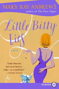 Little Bitty Lies by Mary Kay Andrews, 9780061980022