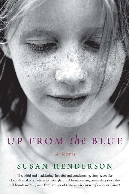 Up from the Blue (A Novel) by Susan Henderson, 9780061984037