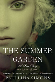 The Summer Garden (A Love Story) by Paullina Simons, 9780061988226