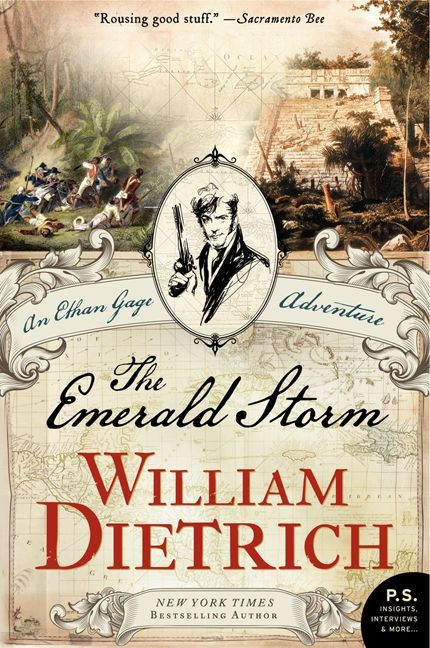 The Emerald Storm (An Ethan Gage Adventure) by William Dietrich, 9780061989216