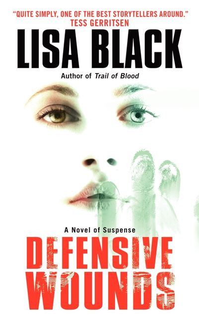Defensive Wounds (A Novel of Suspense) - 9780061989421 by Lisa Black, 9780061989421