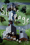 The Slippage (A Novel) by Ben Greenman, 9780061990519