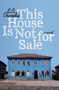 This House Is Not for Sale (A Novel) by E.C. Osondu, 9780061990885