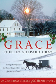 Grace (A Christmas Sisters of the Heart Novel) by Shelley Shepard Gray, 9780061990960