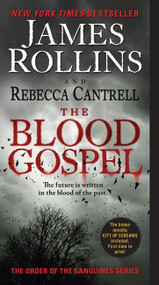 The Blood Gospel (The Order of the Sanguines Series) by James Rollins, Rebecca Cantrell, 9780061991059