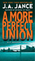 More Perfect Union (A J.P. Beaumont Novel) by J. A. Jance, 9780061999291