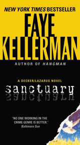 Sanctuary (A Decker/Lazarus Novel) by Faye Kellerman, 9780061999352