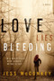 Love Lies Bleeding (A Novel) by Jess McConkey, 9780061999680