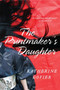 The Printmaker's Daughter (A Novel) by Katherine Govier, 9780062000361