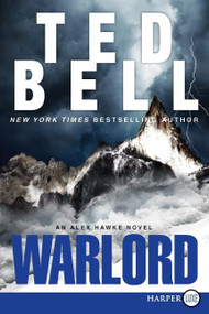 Warlord (An Alex Hawke Novel) by Ted Bell, 9780062002242